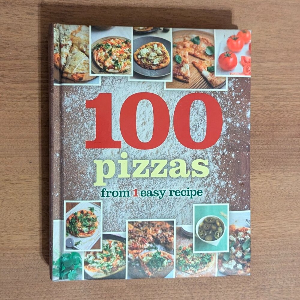100 Pizzas From One Easy Recipe Hardback Book by Rachel Carter